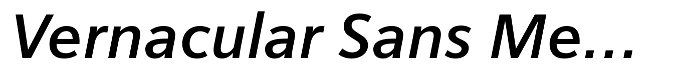 Vernacular Sans Medium Italic